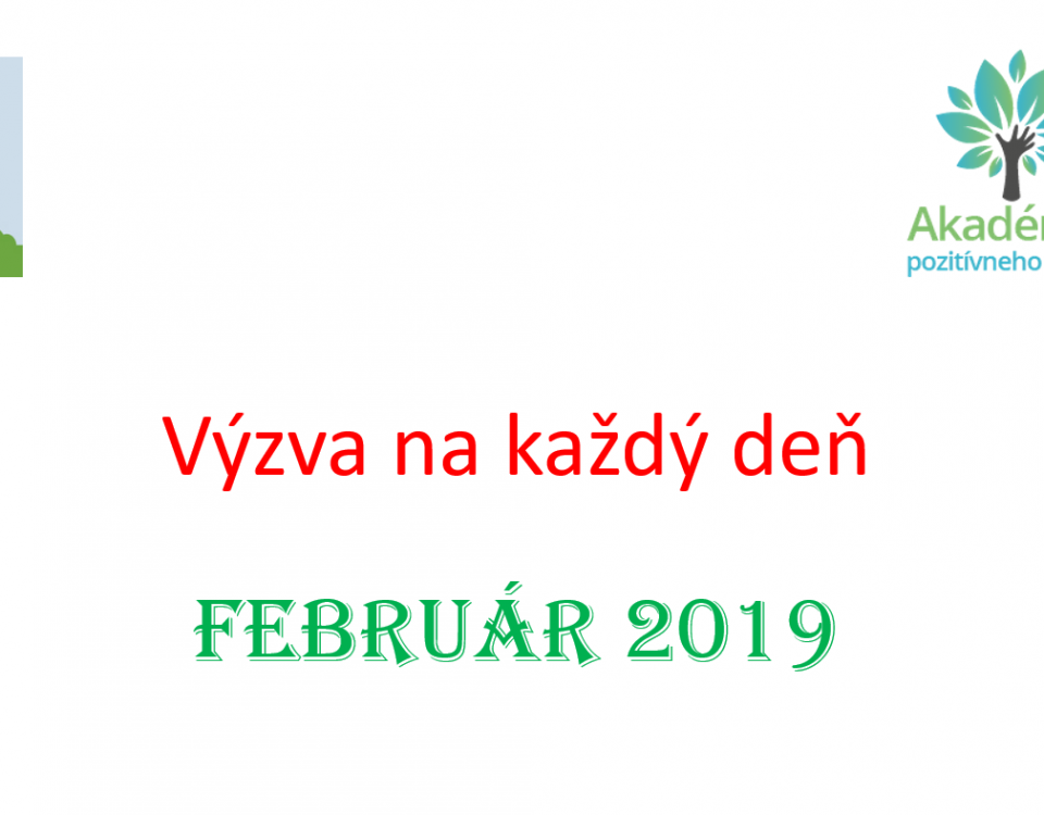Výzva na deň Február - akomyslietpozitivne.sk