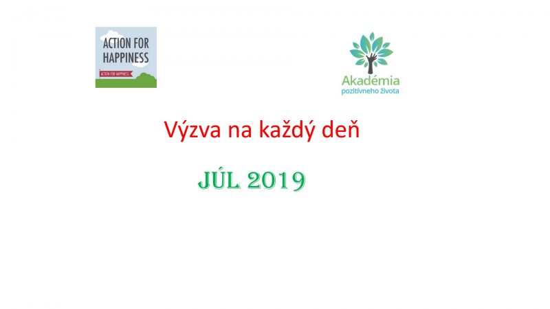 výzvy na júl 2019 action for happiness